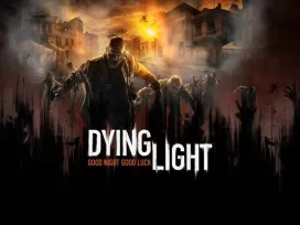 Dying Light – Зомби и паркур